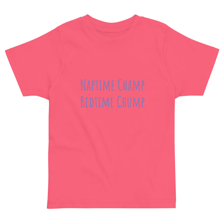 Naptime Champ, Bedtime Chump Cotton T-Shirt