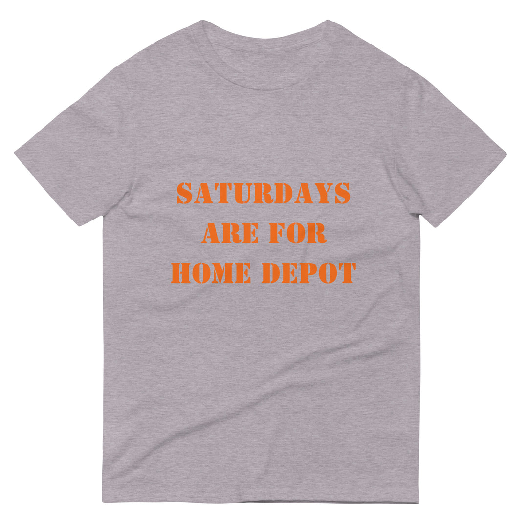 Saturdays Are For Home Depot Cotton T-Shirt